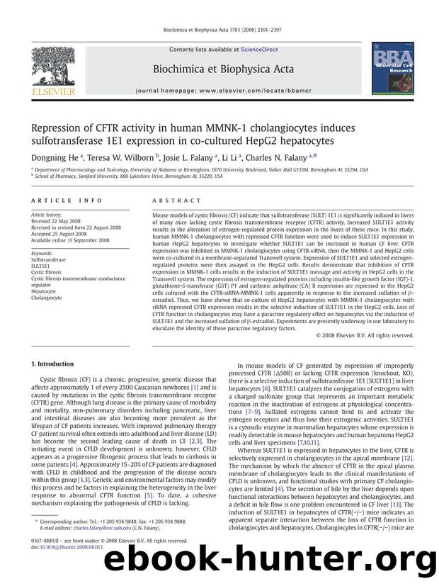 Repression of CFTR activity in human MMNK-1 cholangiocytes induces sulfotransferase 1E1 expression in co-cultured HepG2 hepatocytes by Dongning He; Teresa W. Wilborn; Josie L. Falany; Li Li; Charles N. Falany
