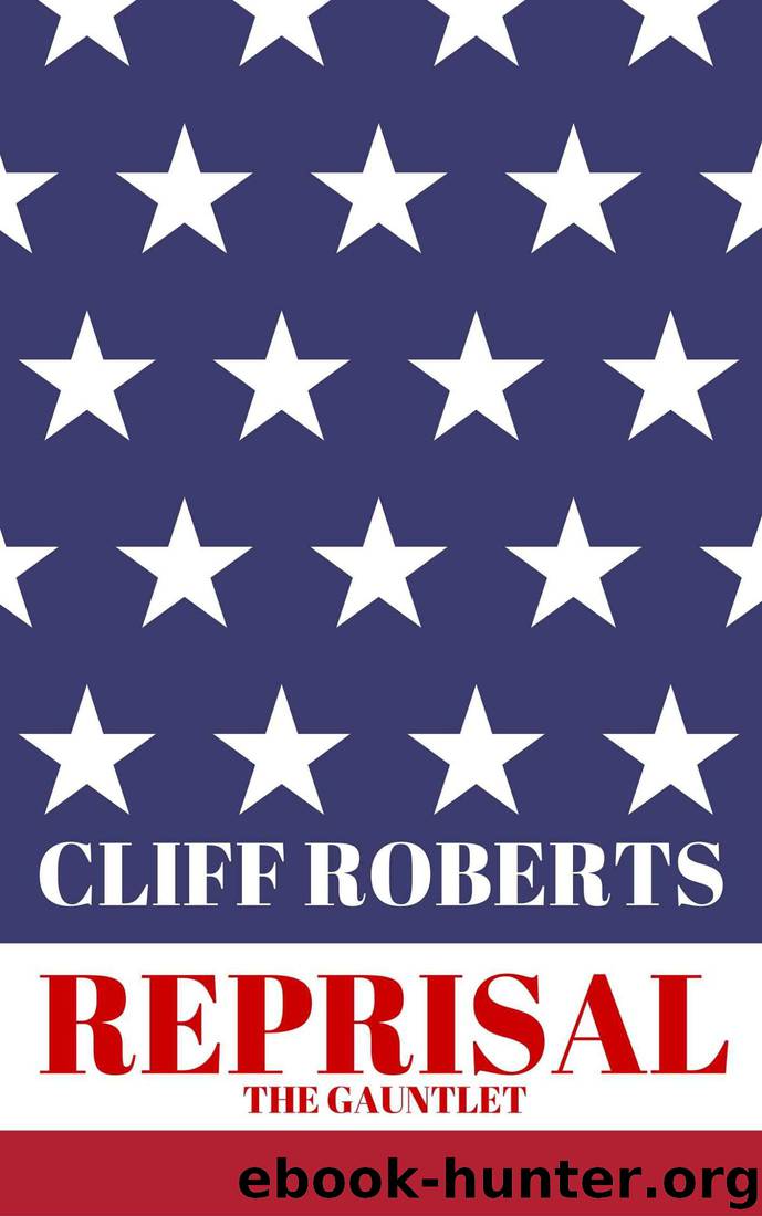 Reprisal!- The Gauntlet by Cliff Roberts