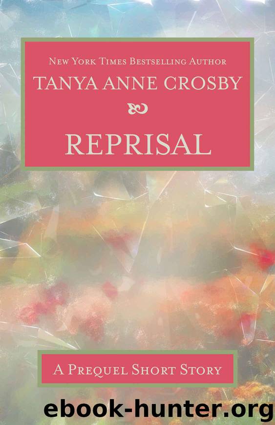 Reprisal: A Prequel Short Story to REDEMPTION SONG by Crosby Tanya Anne