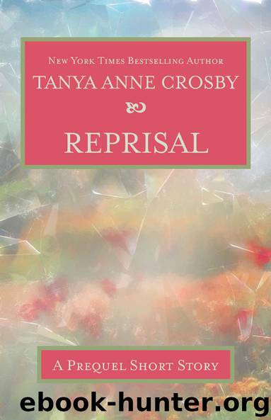 Reprisal: A Prequel Short Story to REDEMPTION SONG by Tanya Anne Crosby