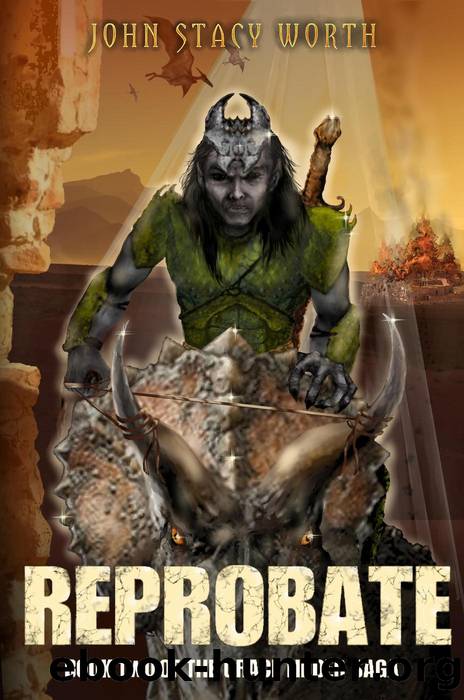Reprobate by John Stacy Worth
