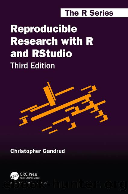 Reproducible Research with R and RStudio by Gandrud Christopher;