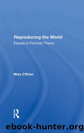 Reproducing The World by Mary O'Brien