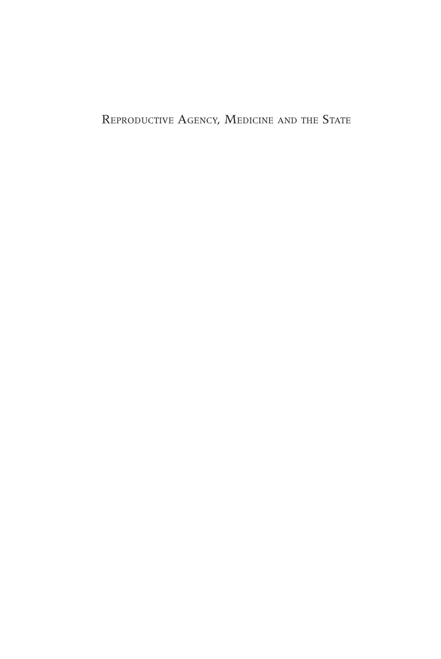 Reproductive Agency, Medicine and the State: Cultural Transformations in Childbearing by Maya Unnithan-Kumar (editor)