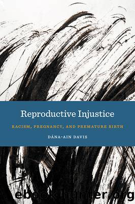 Reproductive Injustice by Dána-Ain Davis