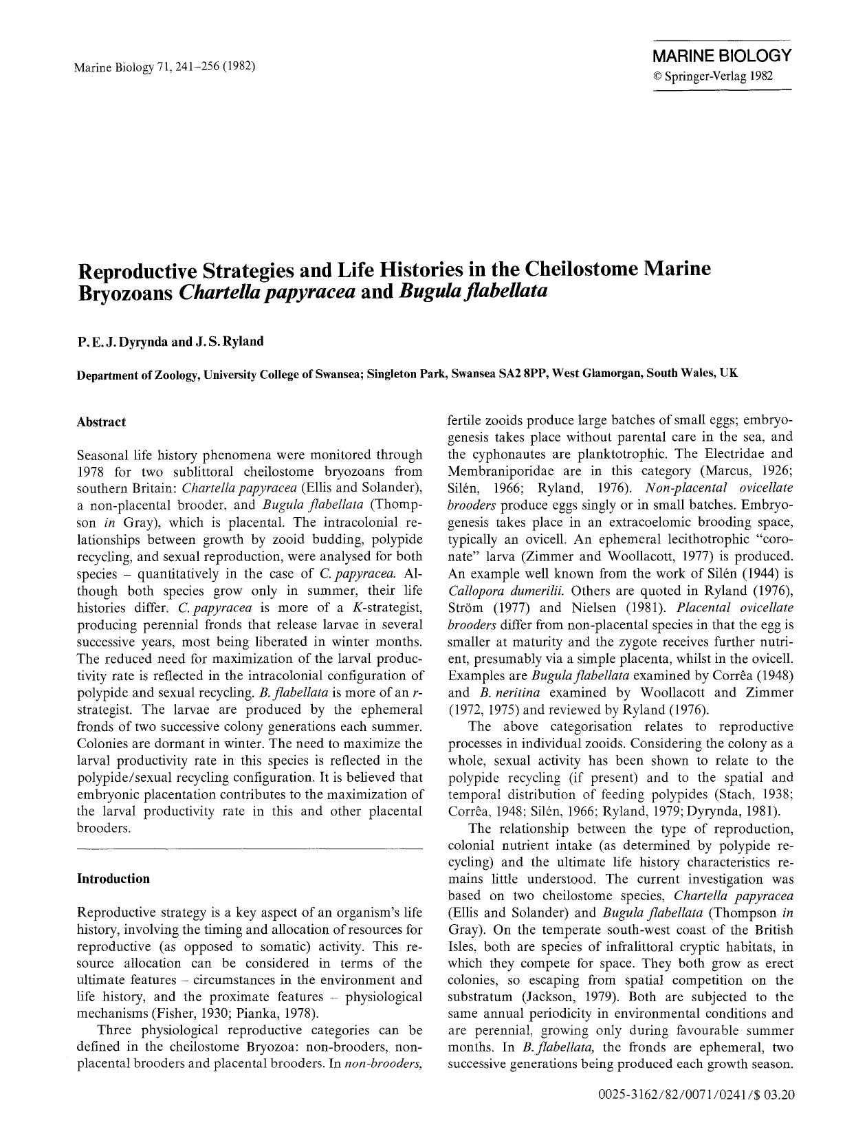 Reproductive strategies and life histories in the cheilostome marine bryozoans <Emphasis Type="Italic">Chartella papyracea<Emphasis> and <Emphasis Type="Italic">Bugula flabellata<Emphasis> by Unknown