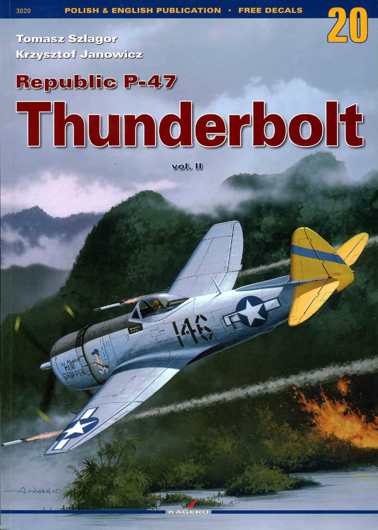 Republic P-47 Thunderbolt Vol.2 by Krzysztof Janowicz Tomasz Szlagor Tomasz Szlagor