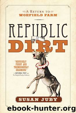 Republic of Dirt by Susan Juby