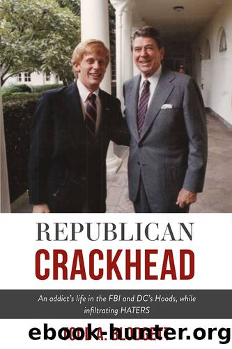 Republican Crackhead by Blodgett Todd A.;