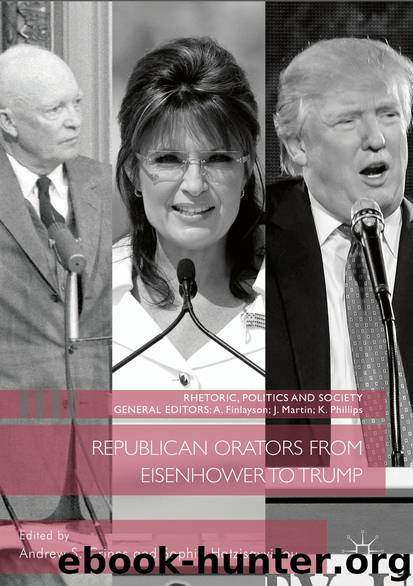 Republican Orators from Eisenhower to Trump by Andrew S. Crines & Sophia Hatzisavvidou