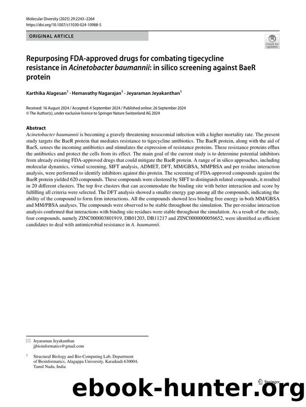 Repurposing FDA-approved drugs for combating tigecycline resistance in Acinetobacter baumannii: in silico screening against BaeR protein by Karthika Alagesan & Hemavathy Nagarajan & Jeyaraman Jeyakanthan