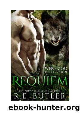 Requiem (Were Zoo Book Fourteen) - R.E. Butler by R.E. Butler