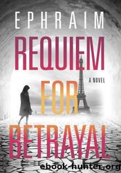 Requiem for Betrayal by Ephraim