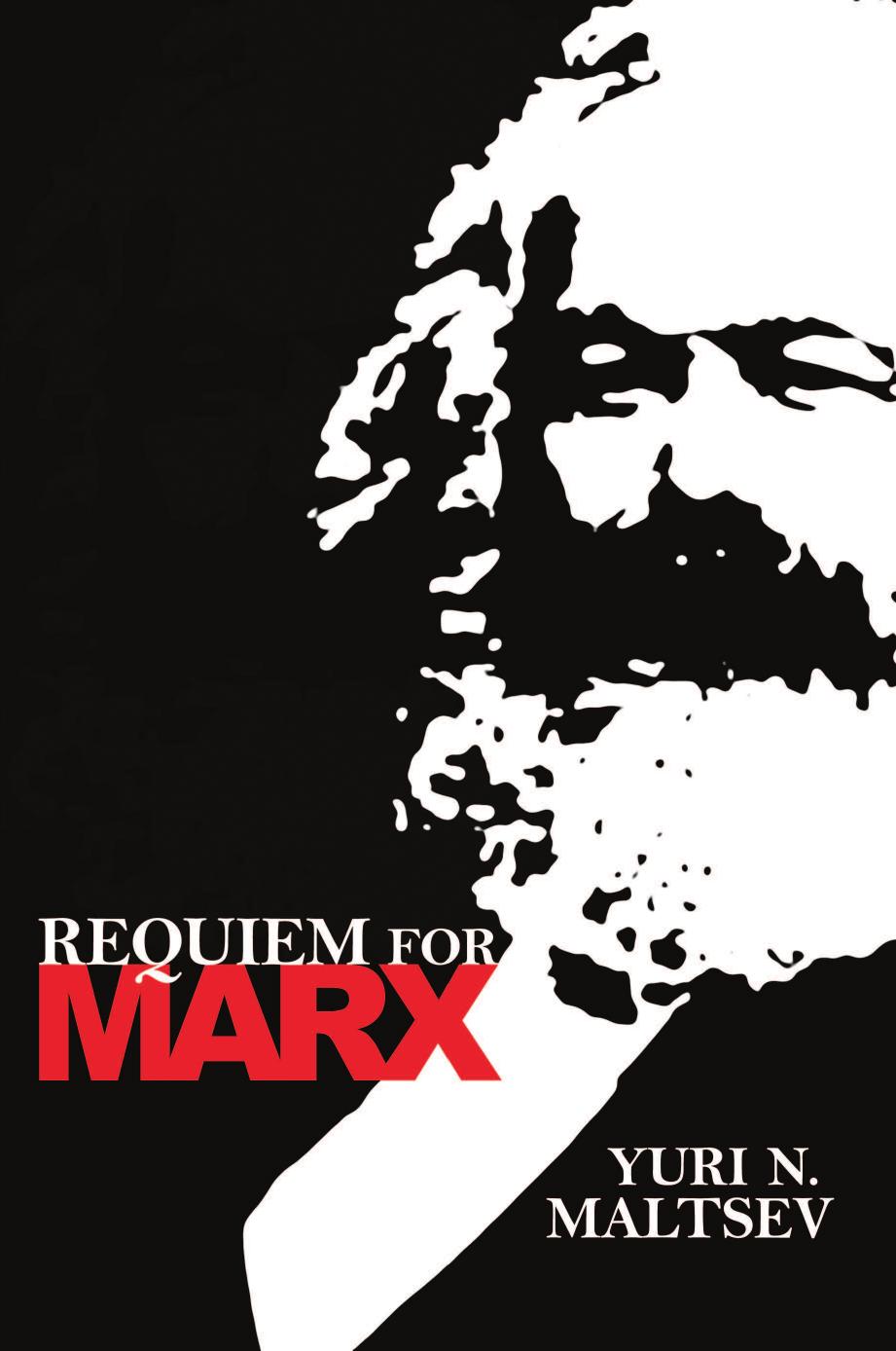 Requiem for Marx by Yuri N. Maltsev
