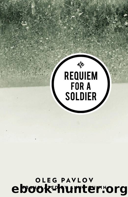 Requiem for a Soldier by Oleg Pavlov