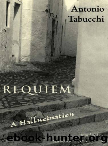 Requiem: A Hallucination by Antonio Tabucchi