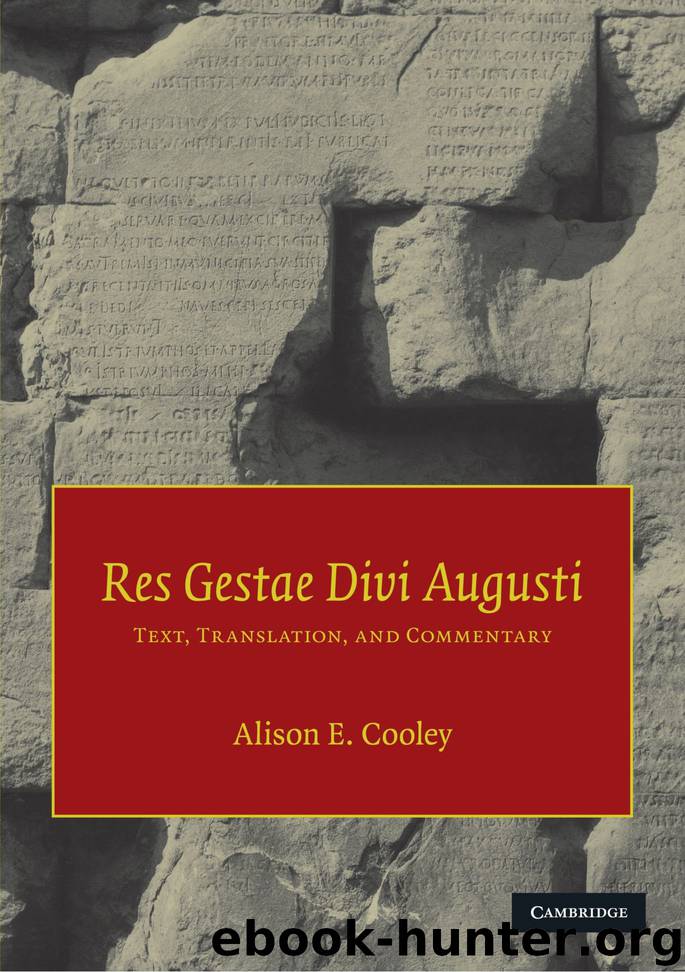 Res Gestae Divi Augusti: Text, Translation, and Commentary by Augustus & Alison E. Cooley
