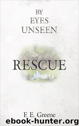 Rescue (By Eyes Unseen Book One) by F. E. Greene