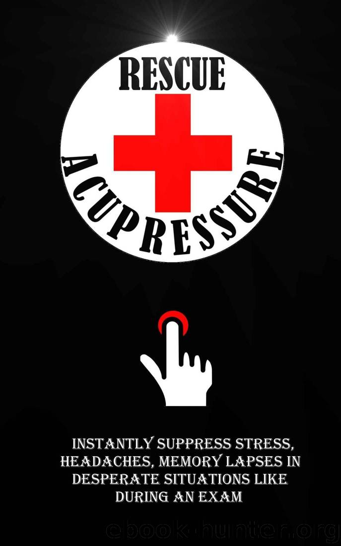 Rescue Acupressure by Remy Roulier