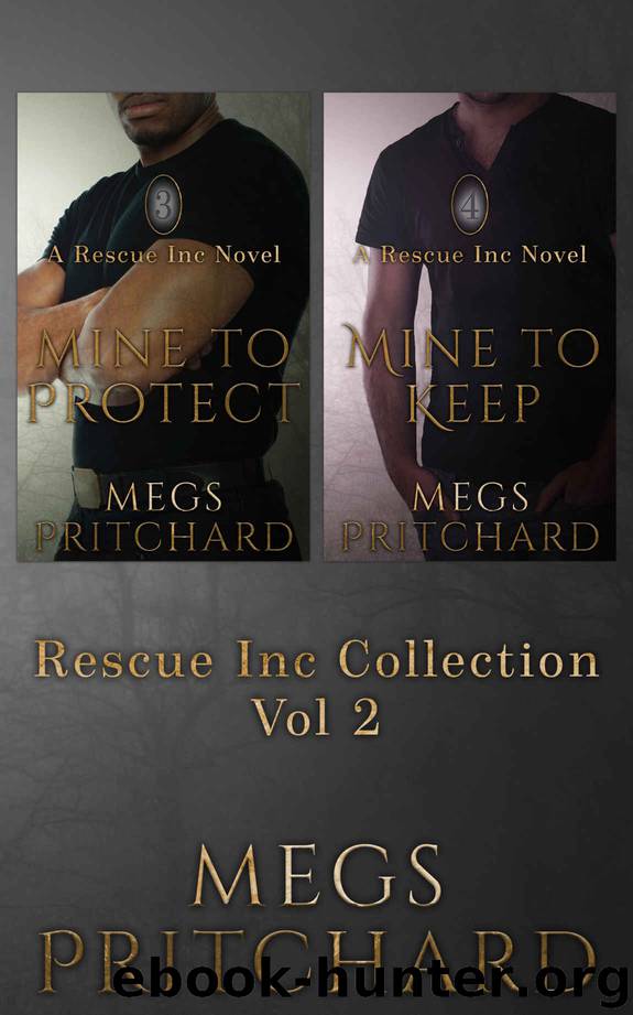 Rescue Inc Collection Vol 2: Mine to Protect & Mine to Keep by Pritchard Megs