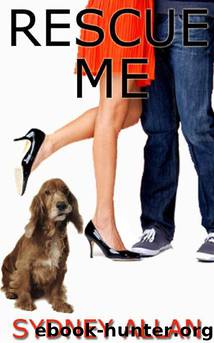 Rescue Me (a quirky romance novel about secrets, forgiveness and falling in love) by Allan Sydney