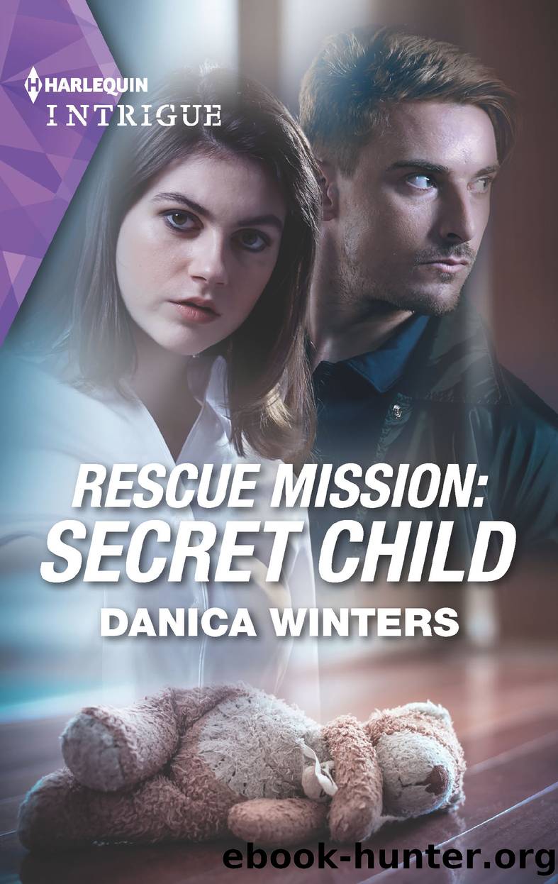 Rescue Mission: Secret Child by Danica Winters