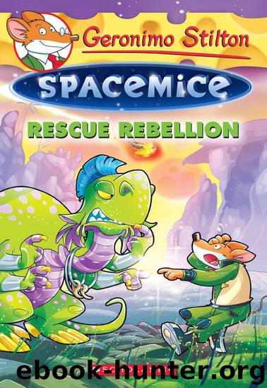 Rescue Rebellion (Geronimo Stilton Spacemice #5) by Geronimo Stilton