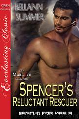 Rescue for Hire 09 - Spencer's Reluctant Rescuer by Bellann Summer