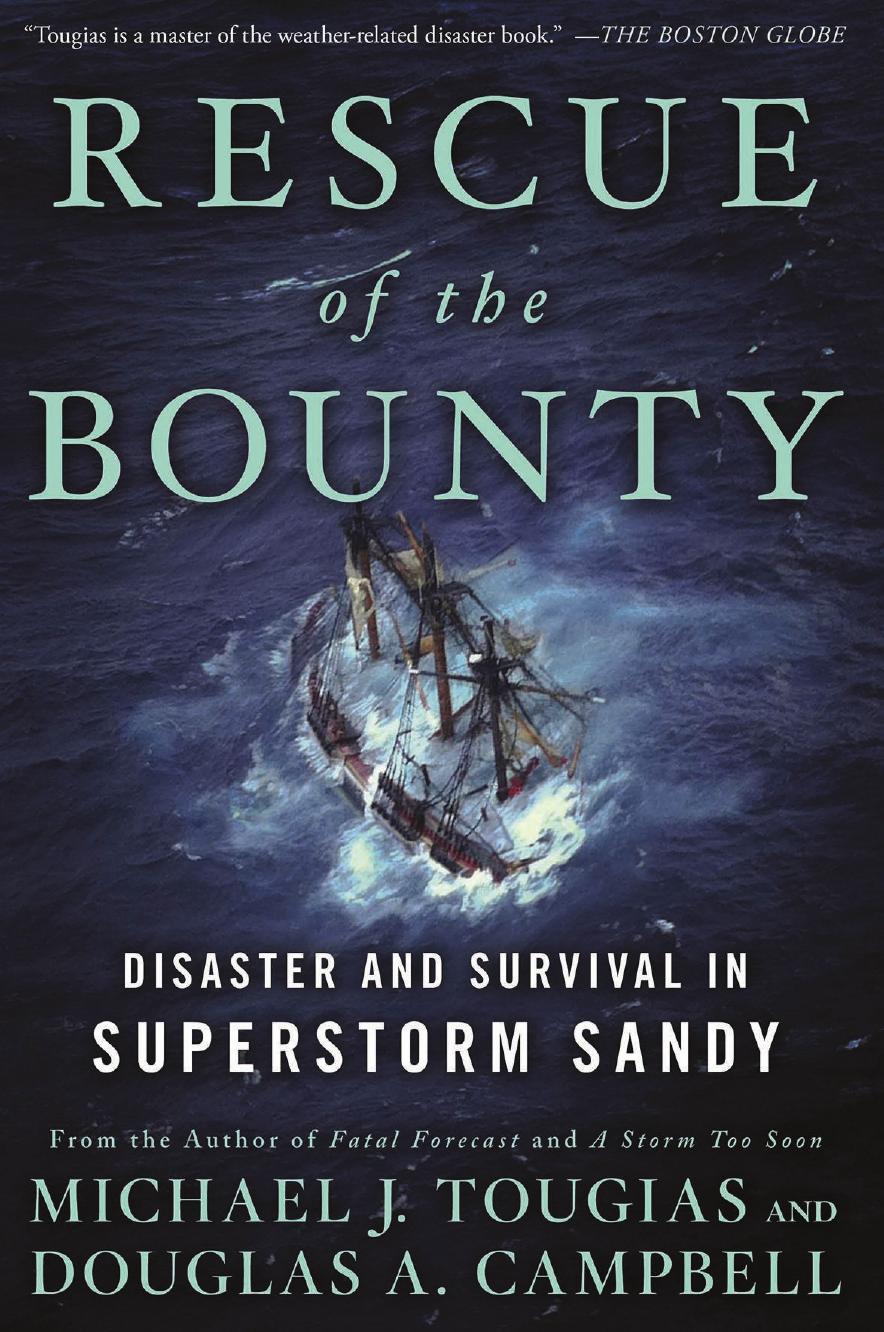 Rescue of the Bounty Disaster and Survival in Superstorm Sandy by Michael J. Tougias Douglas A. Campbell