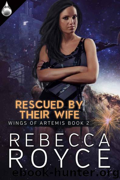 Rescued By Their Wife (Wings of Artemis Book 2) by Rebecca Royce