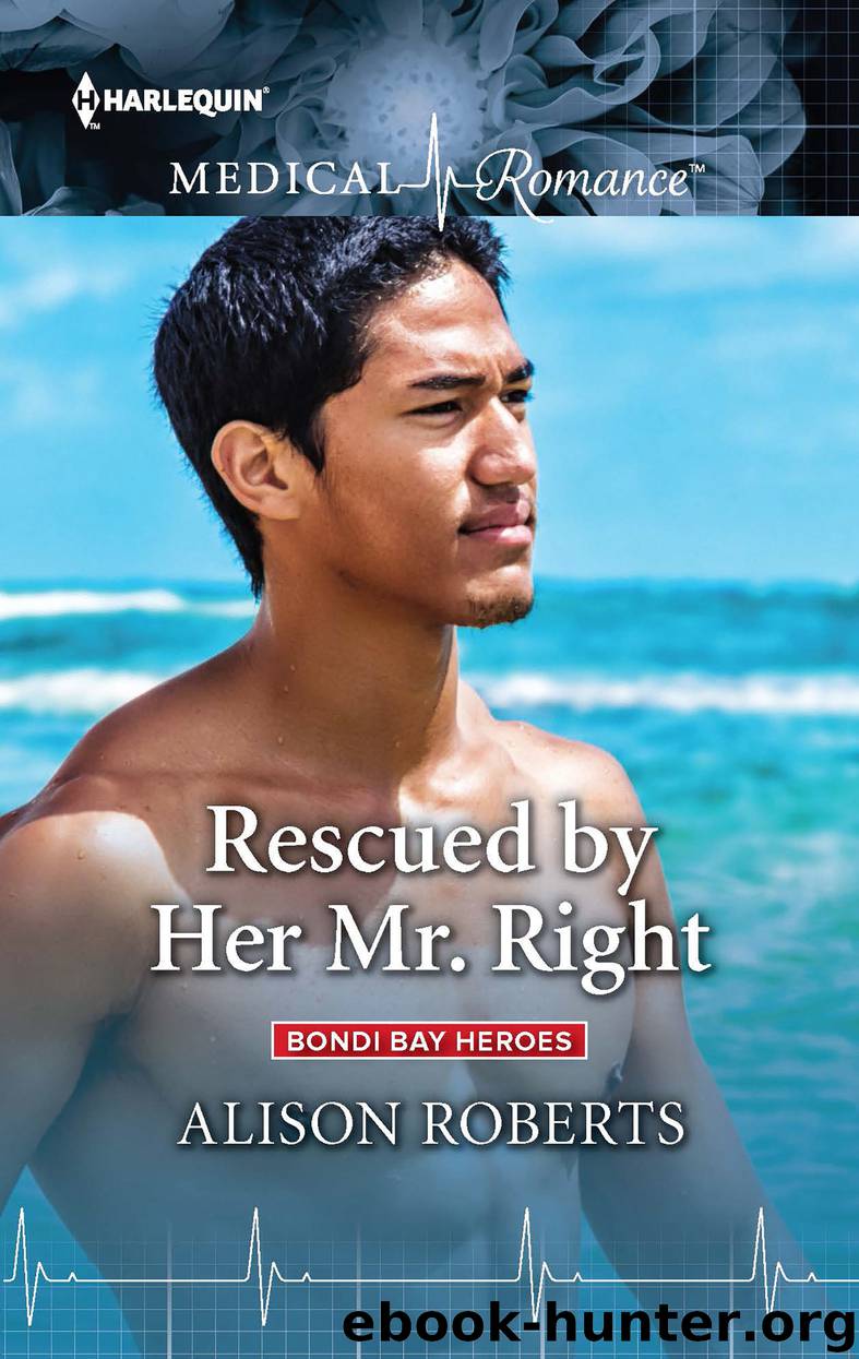 Rescued by Her Mr. Right by Alison Roberts