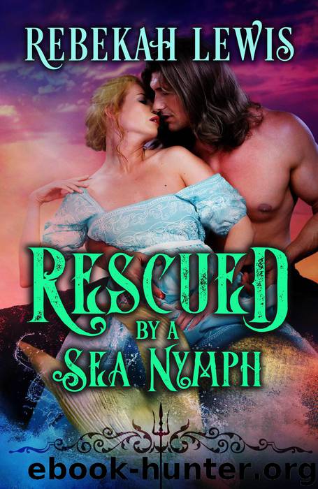 Rescued by a Sea Nymph by Rebekah Lewis