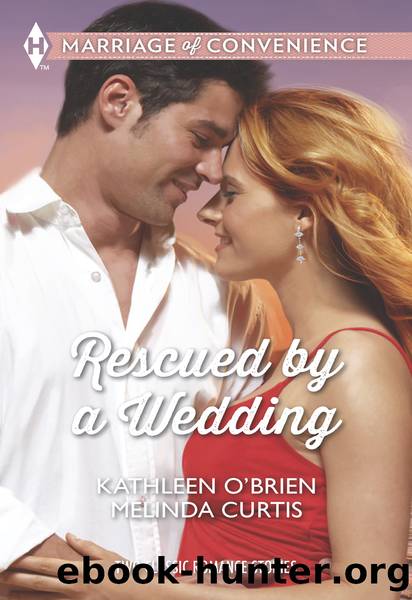 Rescued by a Wedding: Texas Wedding\A Marriage Between Friends by Kathleen O'Brien