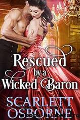 Rescued by a Wicked Baron by Scarlett Osborne