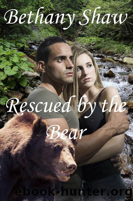 Rescued by the Bear by Bethany Shaw