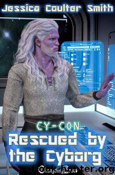 Rescued by the Cyborg by Jessica Coulter Smith