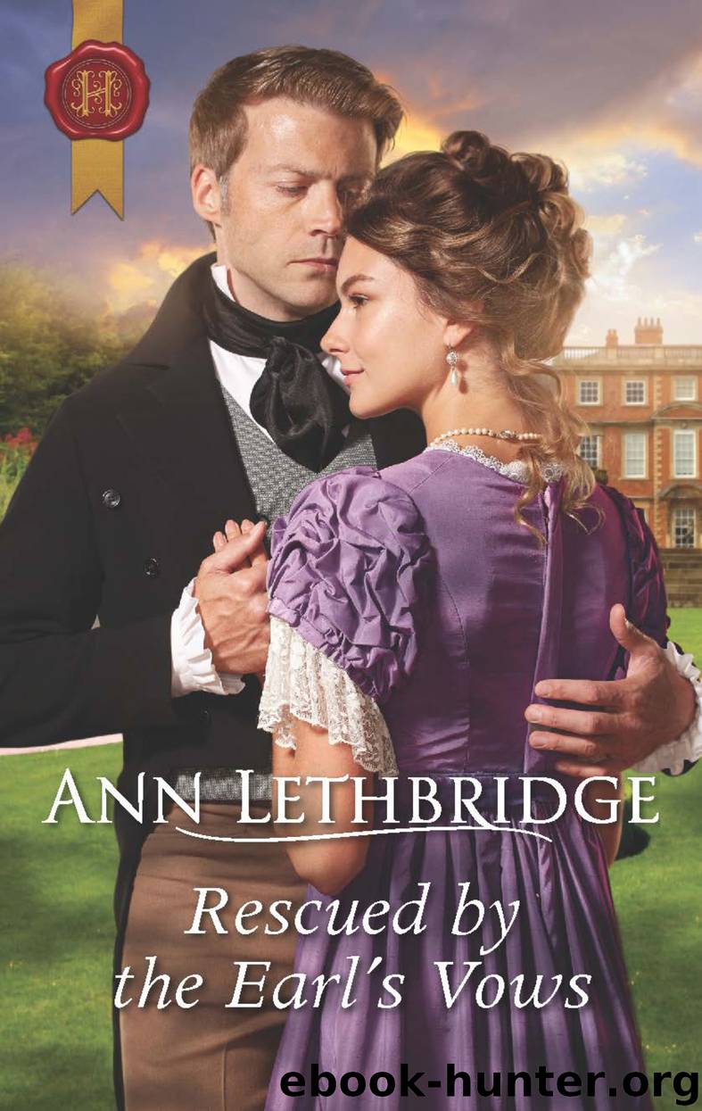 Rescued by the Earl's Vows by Ann Lethbridge