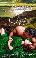 Rescued by the Scot by Laura A. Barnes