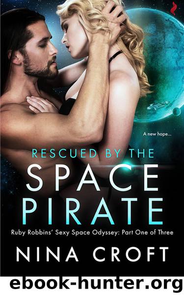 Rescued by the Space Pirate (Ruby Robbins’ Sexy Space Odyssey)