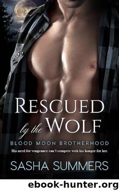 Rescued by the Wolf (Blood Moon Brotherhood) by Sasha Summers