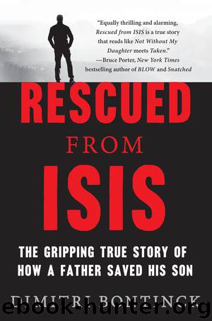 Rescued from Isis : The Gripping True Story of How a Father Saved His Son (9781250147592) by Bontinck Dimitri