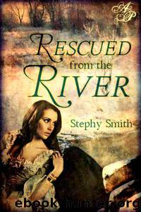 Rescued from the River by Stephy Smith