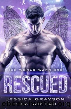 Rescued: Fae Alien Romance (Ice World Warriors Book 3) by Jessica Grayson & Aria Winter