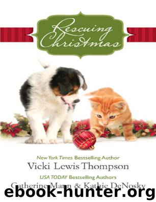 Rescuing Christmas by Vicki Lewis Thompson & Catherine Mann & Kathie Denosky