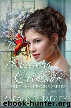 Rescuing Colorado by RaeAnne Hadley