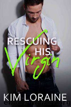 Rescuing His Virgin (The Virgins) by Kim Loraine