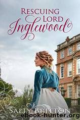 Rescuing Lord Inglewood by Sally Britton