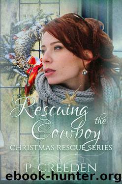 Rescuing the Cowboy by P. Creeden
