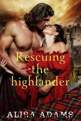 Rescuing the Highlander by Alisa Adams