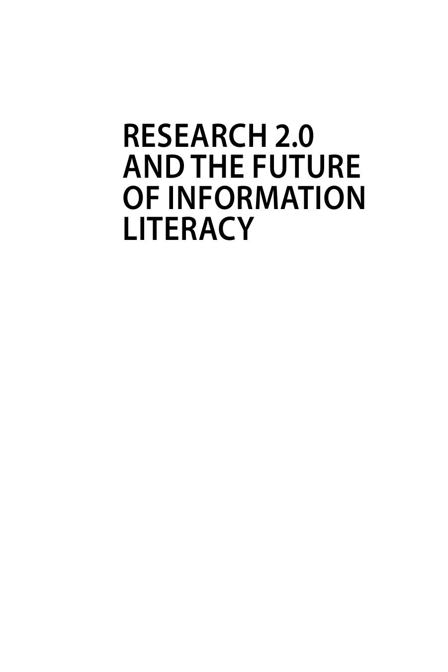 Research 2.0 and the Future of Information Literacy by Karvalics László Z.; Koltay Tibor; Špiranec Sonja